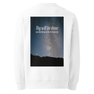 Unisex-Bio-Pullover »Thy will be done«