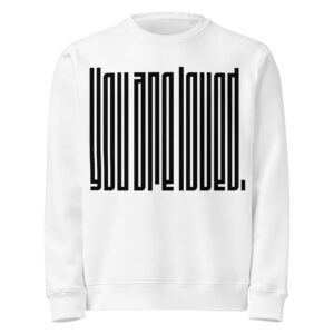 Mittelschwerer Unisex-Bio-Pullover »Your are loved«
